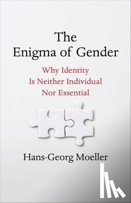 Moeller, Hans-Georg - The Enigma of Gender