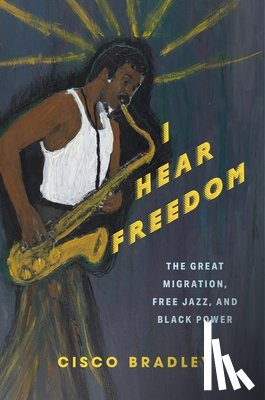 Bradley, Cisco - I Hear Freedom