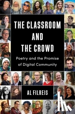 Filreis, Al - The Classroom and the Crowd