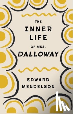 Mendelson, Edward - The Inner Life of Mrs. Dalloway