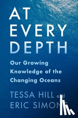 Hill, Tessa, Simons, Eric - At Every Depth