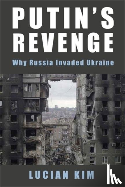 Kim, Lucian - Putin's Revenge
