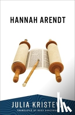 Kristeva, Julia - Hannah Arendt