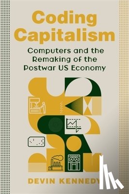 Kennedy, Devin - Coding Capitalism