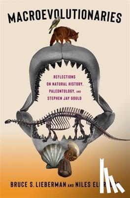 Lieberman, Dr. Bruce, Eldredge, Niles - Macroevolutionaries