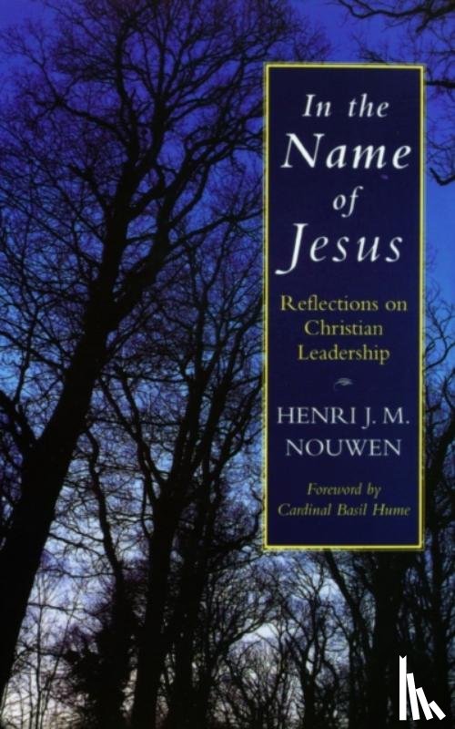 Nouwen, Henri J. M. - In the Name of Jesus