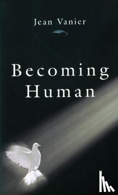 Vanier, Jean - Becoming Human