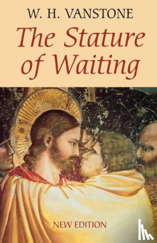 Vanstone, W. H. - The Stature of Waiting