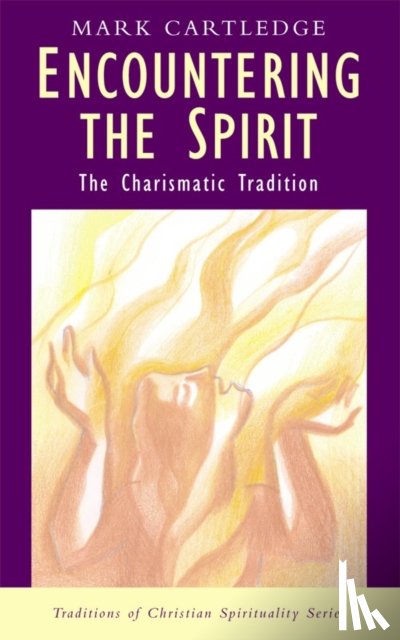 Cartledge, Mark - Encountering the Spirit