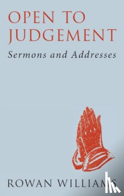 Williams, Rowan - Open to Judgement (new edition)