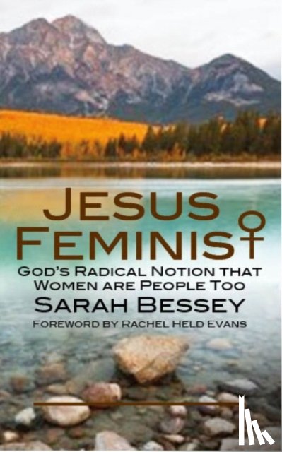 Bessey, Sarah - Jesus Feminist