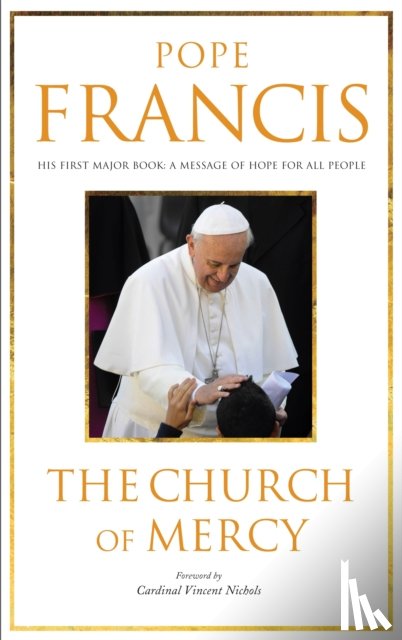 Francis, Pope - The Church of Mercy