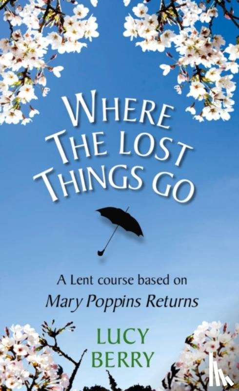 Berry, Lucy - Where the Lost Things Go