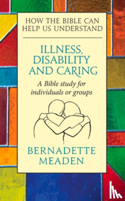 Meaden, Bernadette - Illness, Disability and Caring