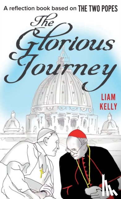 Kelly, Liam - The Glorious Journey