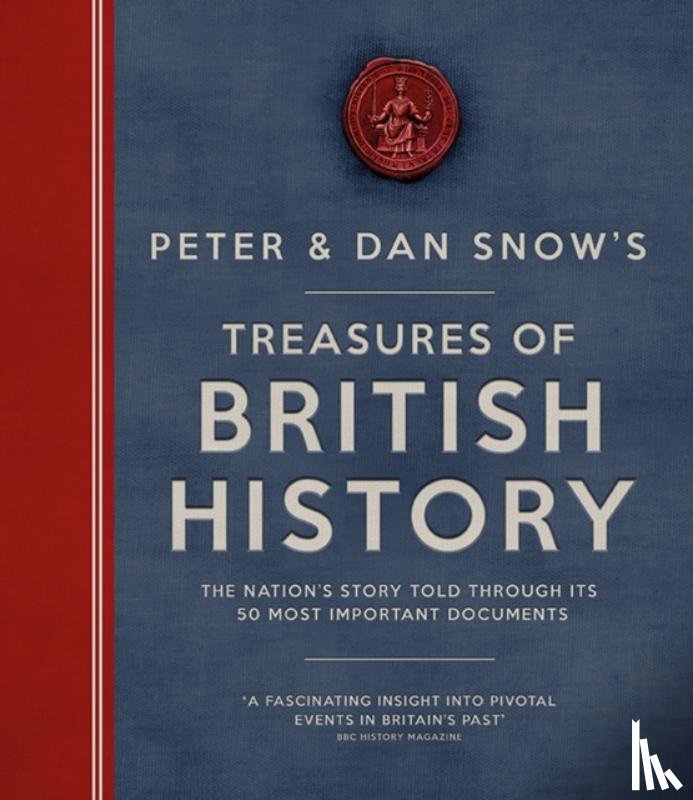 Snow, Dan, Snow, Peter - Treasures of British History