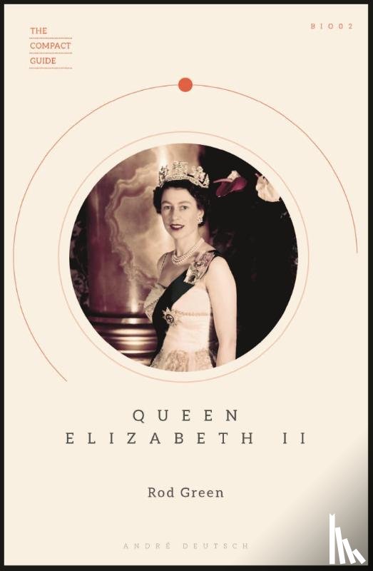 Green, Rod, Group, Welbeck Publishing - Queen Elizabeth II