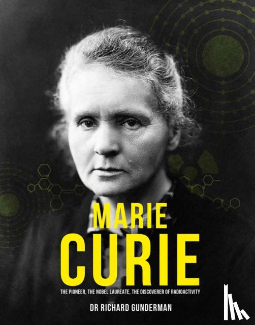 Gunderman, Richard - Marie Curie