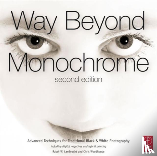 Lambrecht, Ralph, Woodhouse, Chris - Way Beyond Monochrome 2e