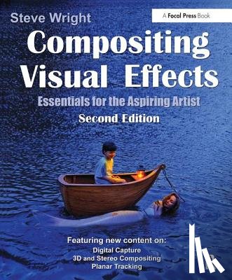 Wright, Steve - Compositing Visual Effects