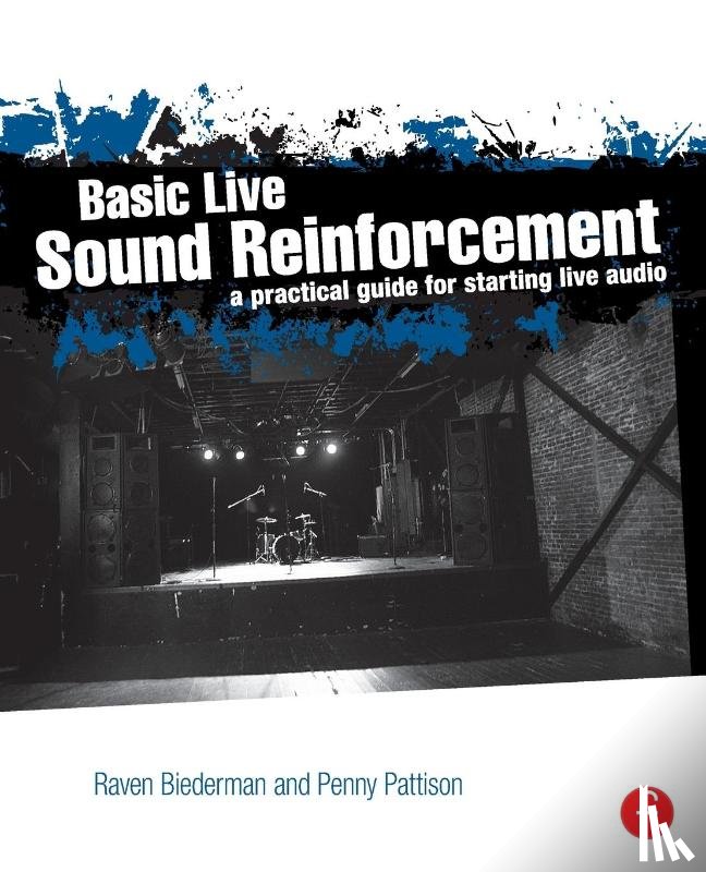 Biederman, Raven, Pattison, Penny - Basic Live Sound Reinforcement