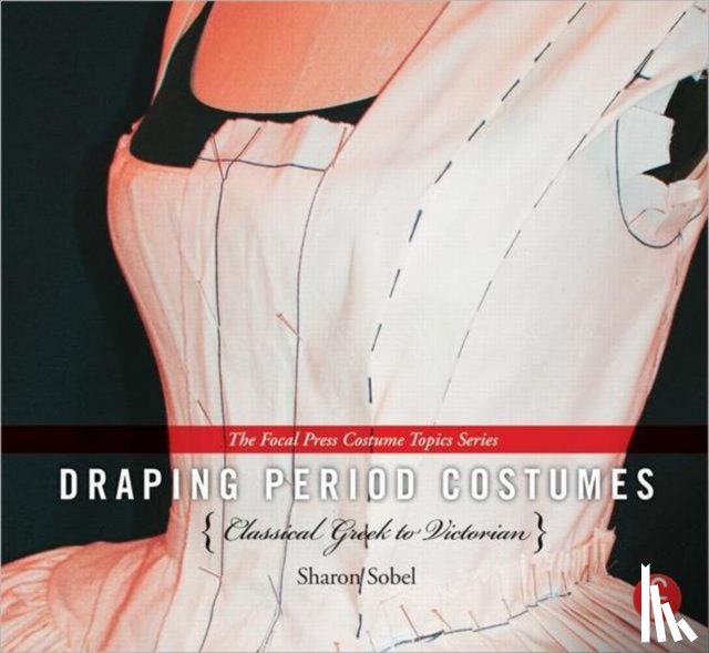 Sobel, Sharon (Professor of Theatre and Costume Design - Draping Period Costumes: Classical Greek to Victorian
