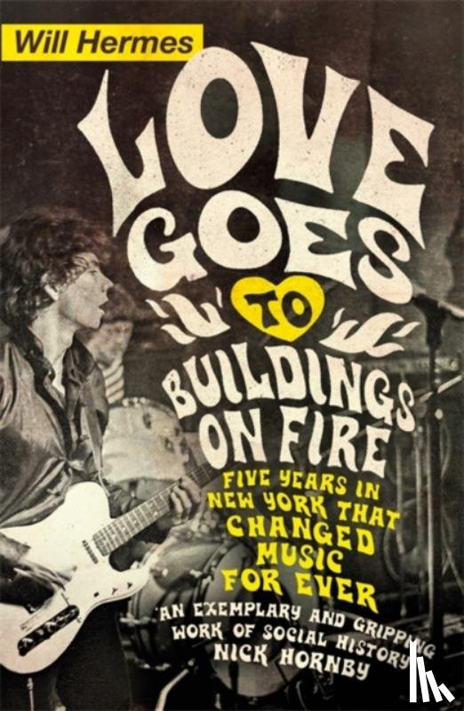 Hermes, Will - Love Goes to Buildings on Fire