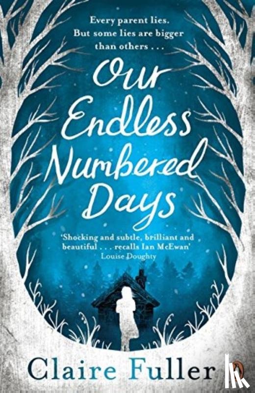 Fuller, Claire - Our Endless Numbered Days
