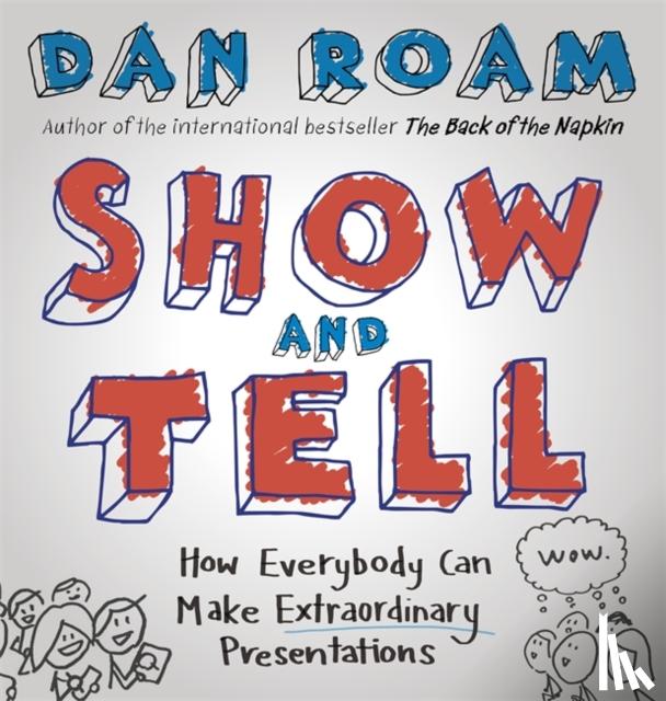 Roam, Dan - Show and Tell