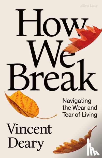 Deary, Vincent - How We Break