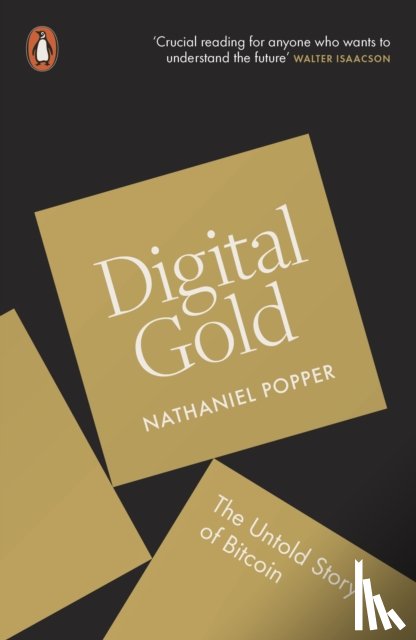 Popper, Nathaniel - Digital Gold