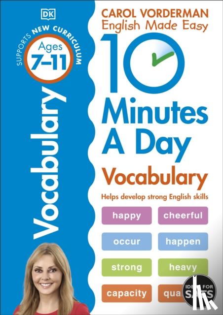 Vorderman, Carol - 10 Minutes A Day Vocabulary, Ages 7-11 (Key Stage 2)