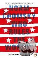 Chomsky, Noam - Who Rules the World?