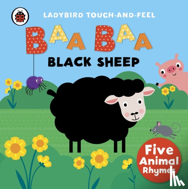  - Baa, Baa, Black Sheep: Ladybird Touch and Feel Rhymes