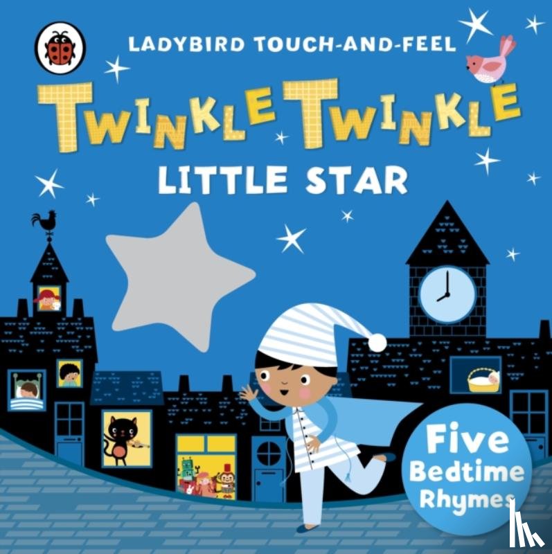  - Twinkle, Twinkle, Little Star: Ladybird Touch and Feel Rhymes