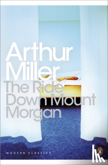 Miller, Arthur - The Ride Down Mt. Morgan