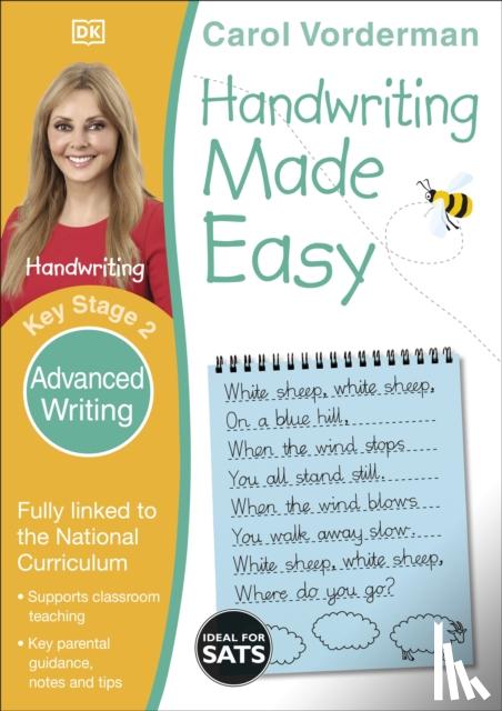 Vorderman, Carol - Handwriting Made Easy: Advanced Writing, Ages 7-11 (Key Stage 2)