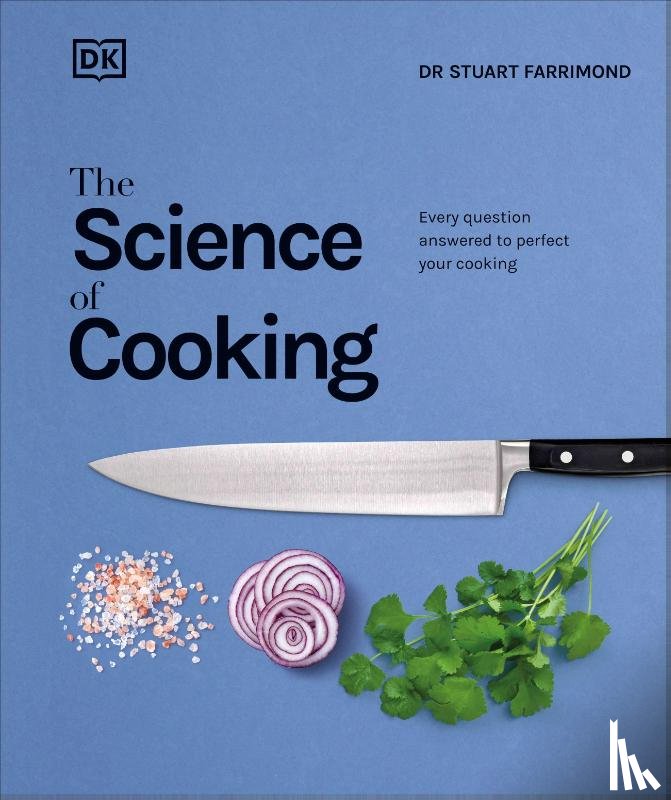 Farrimond, Dr. Stuart - The Science of Cooking