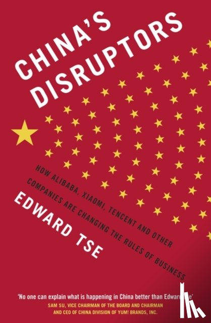 Tse, Edward - China's Disruptors