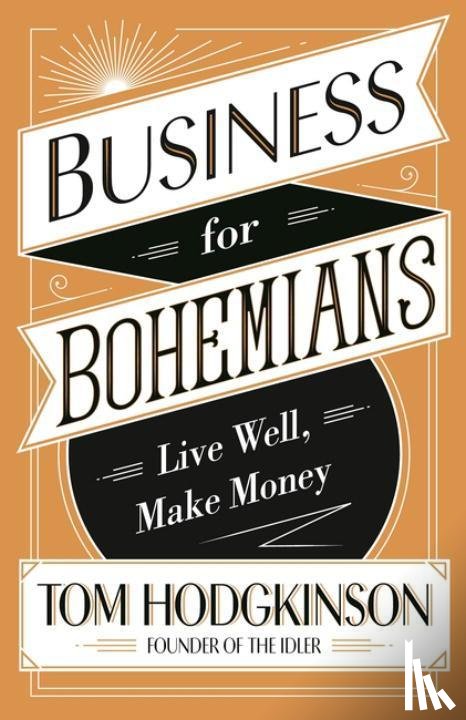 Hodgkinson, Tom - Business for Bohemians