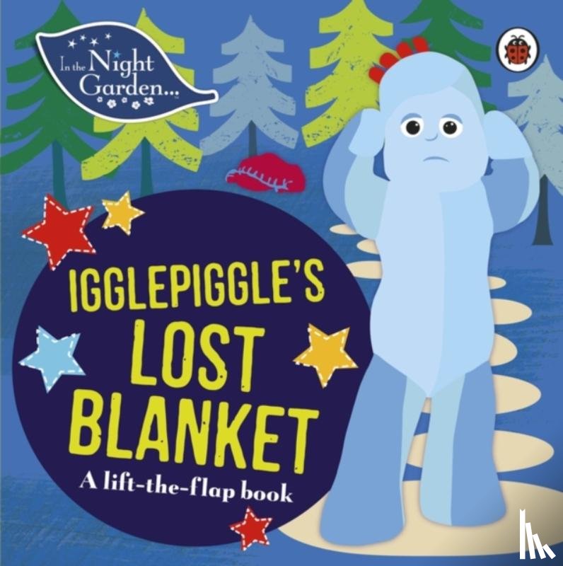 In the Night Garden - In the Night Garden: Igglepiggle's Lost Blanket