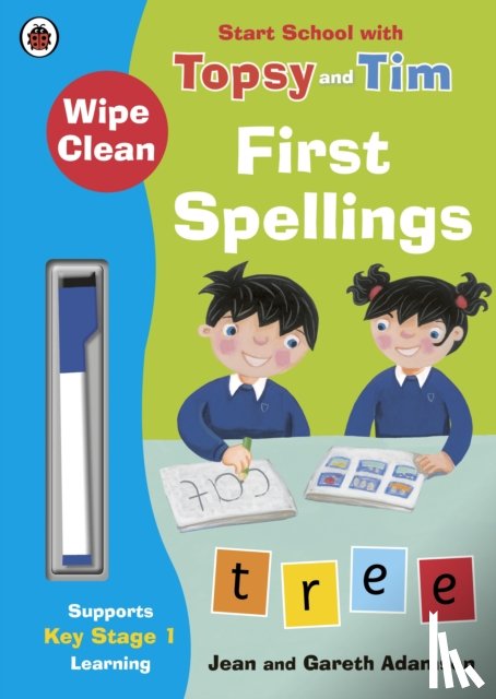 Adamson, Jean - Wipe-Clean First Spellings: Start School with Topsy and Tim
