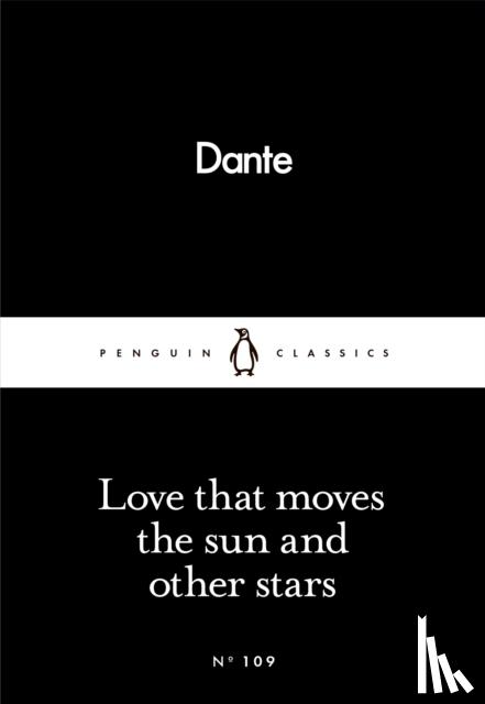 Alighieri, Dante - Love That Moves the Sun and Other Stars