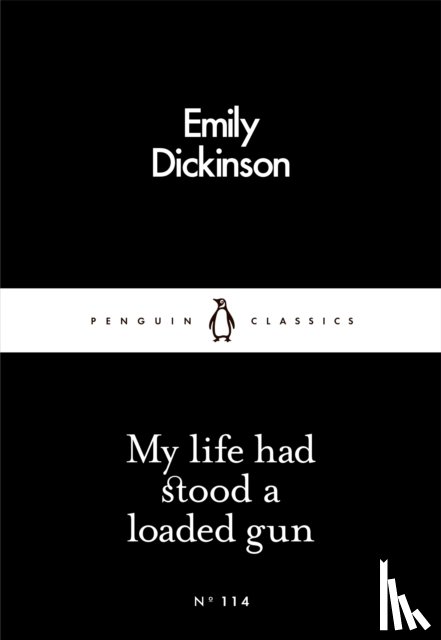Dickinson, Emily - My Life Had Stood a Loaded Gun