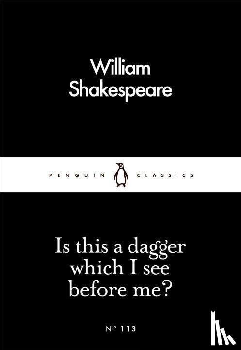 Shakespeare, William - Is This a Dagger Which I See Before Me?