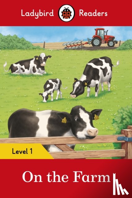 Ladybird - Ladybird Readers Level 1 - On the Farm (ELT Graded Reader)