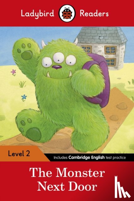 Ladybird - Ladybird Readers Level 2 - The Monster Next Door (ELT Graded Reader)