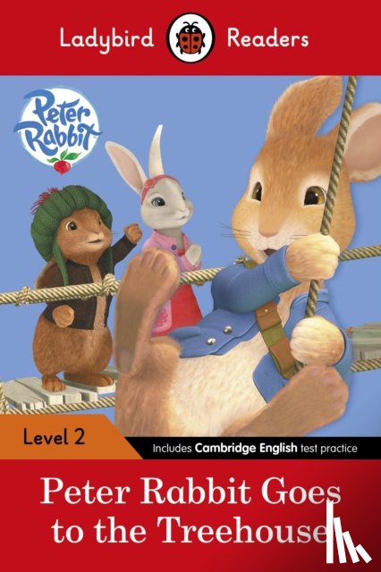 Potter, Beatrix, Ladybird - Ladybird Readers Level 2 - Peter Rabbit - Goes to the Treehouse (ELT Graded Reader)