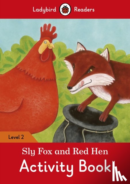 Ladybird - Sly Fox and Red Hen Activity Book - Ladybird Readers Level 2