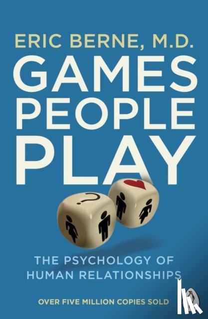 Berne, Eric - Games People Play
